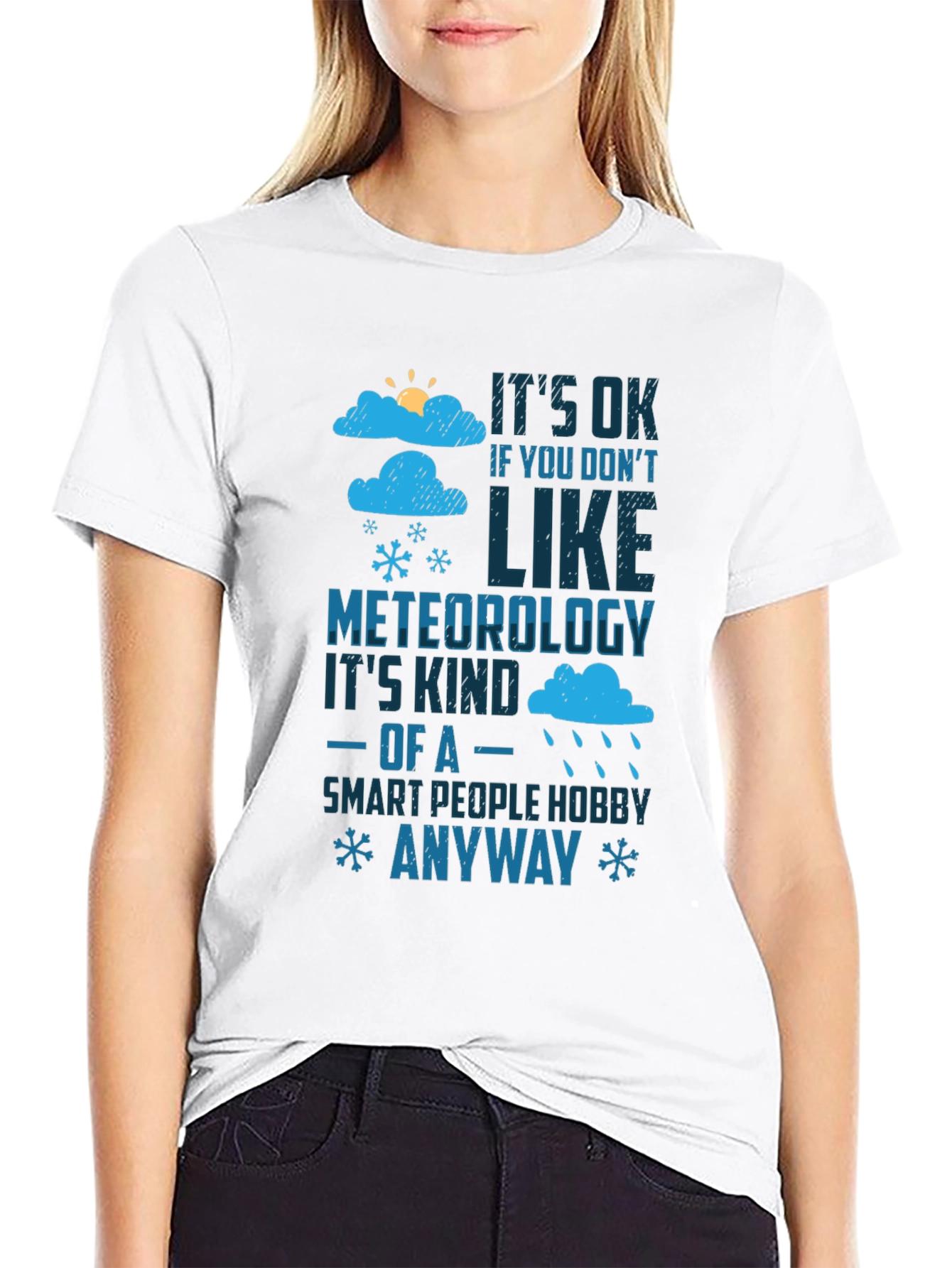 Meteorology Humor T-Shirt - Smart People Hobby