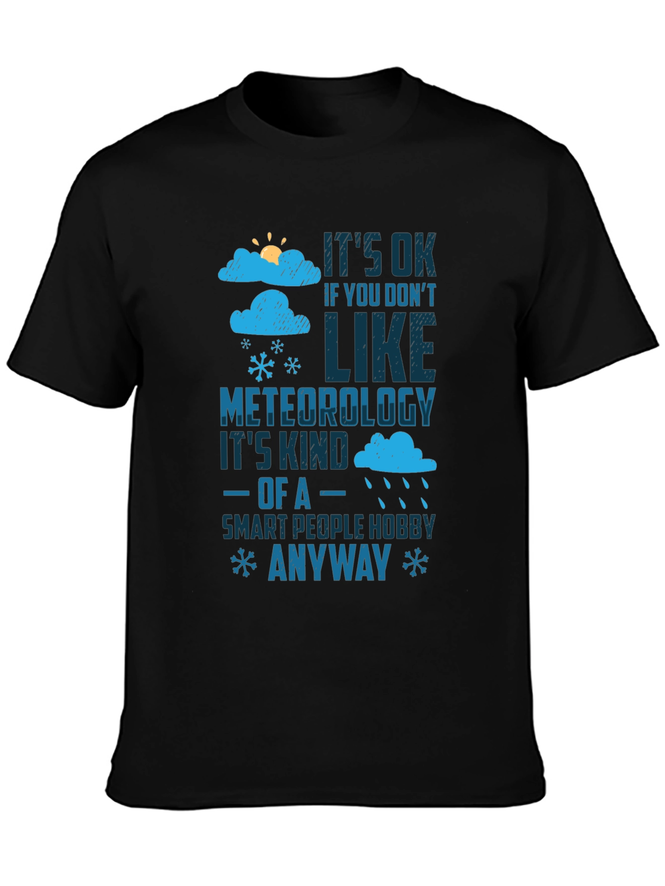 Meteorology Humor T-Shirt - Smart People Hobby