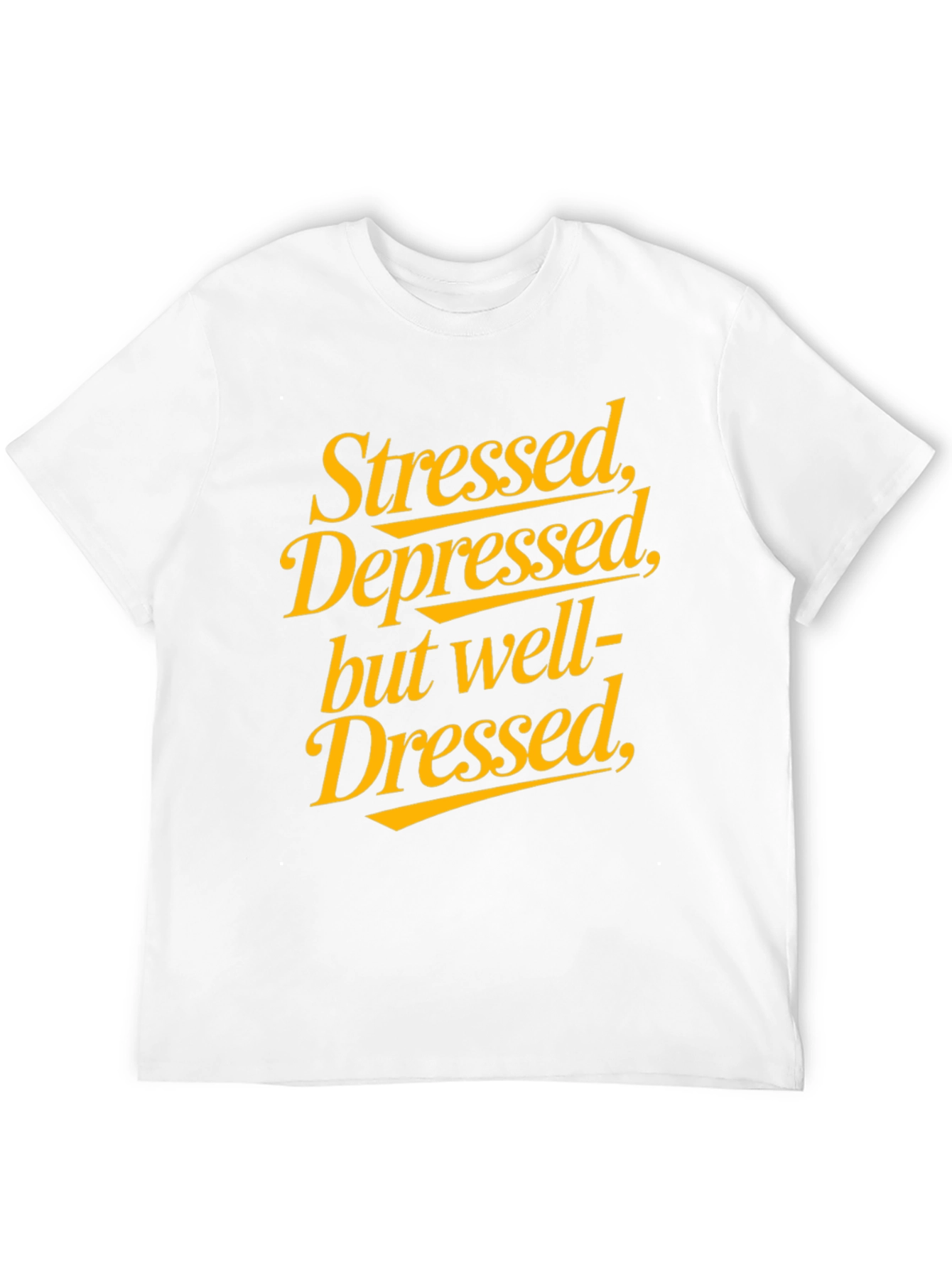 Stressed Depressed Well Dressed Black Graphic Tee