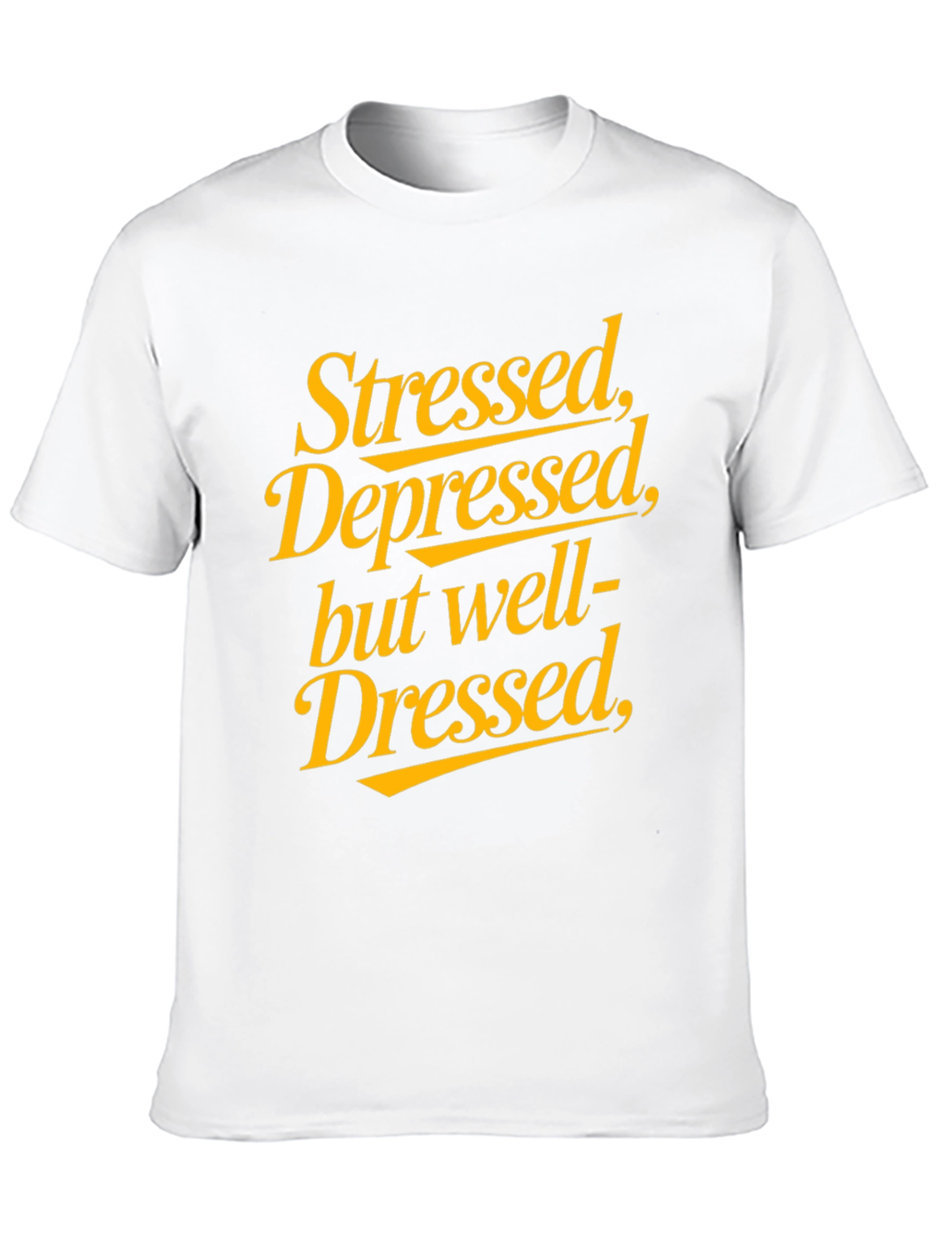 Stressed Depressed Well Dressed Black Graphic Tee