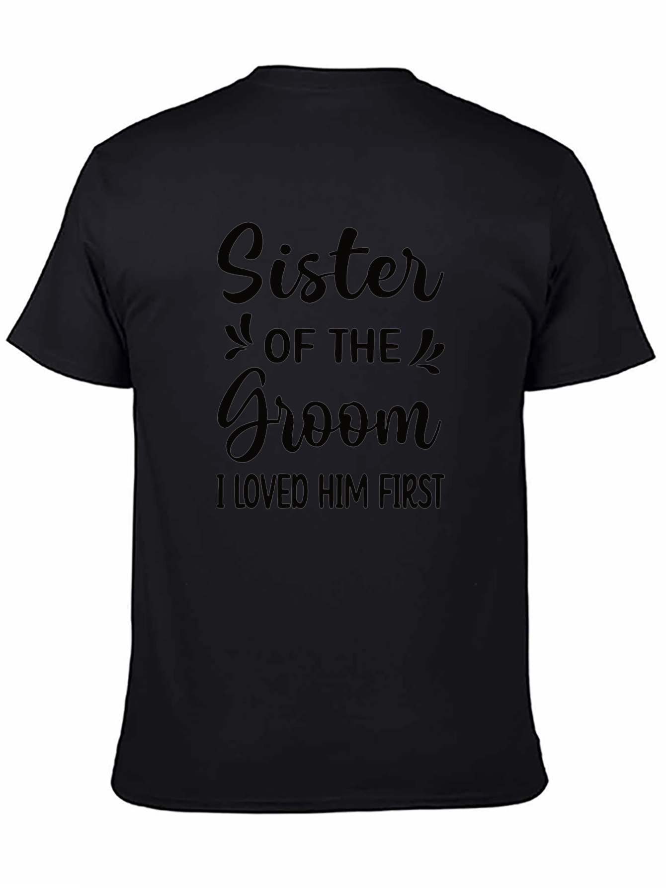 Sister of the Groom T-Shirt - Wedding Party Apparel
