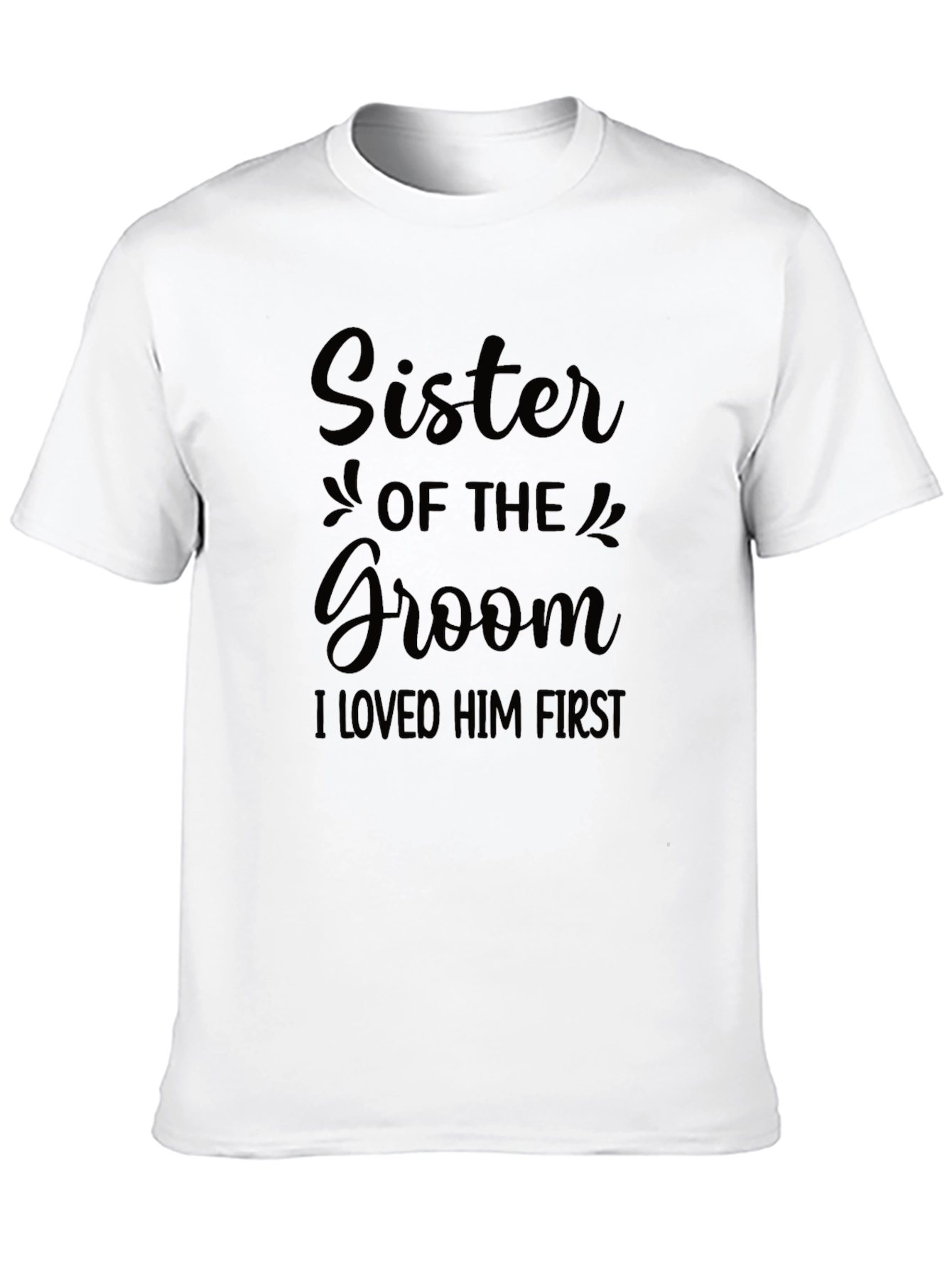 Sister of the Groom T-Shirt - Wedding Party Apparel
