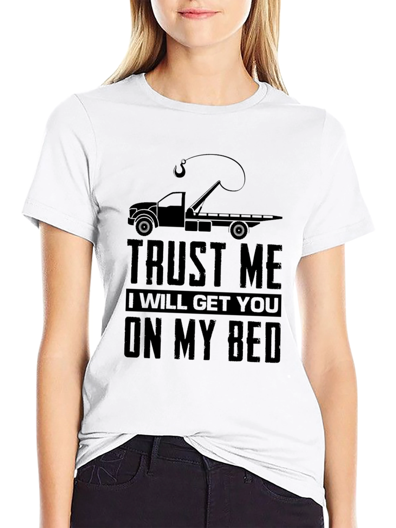 Trust Me Tow Truck Bed T-Shirt