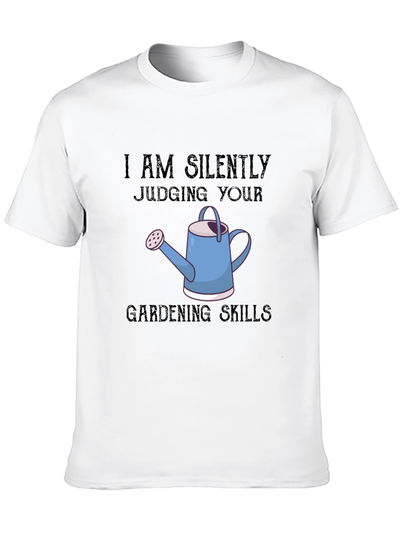 Silently Judging Gardening Skills T-Shirt