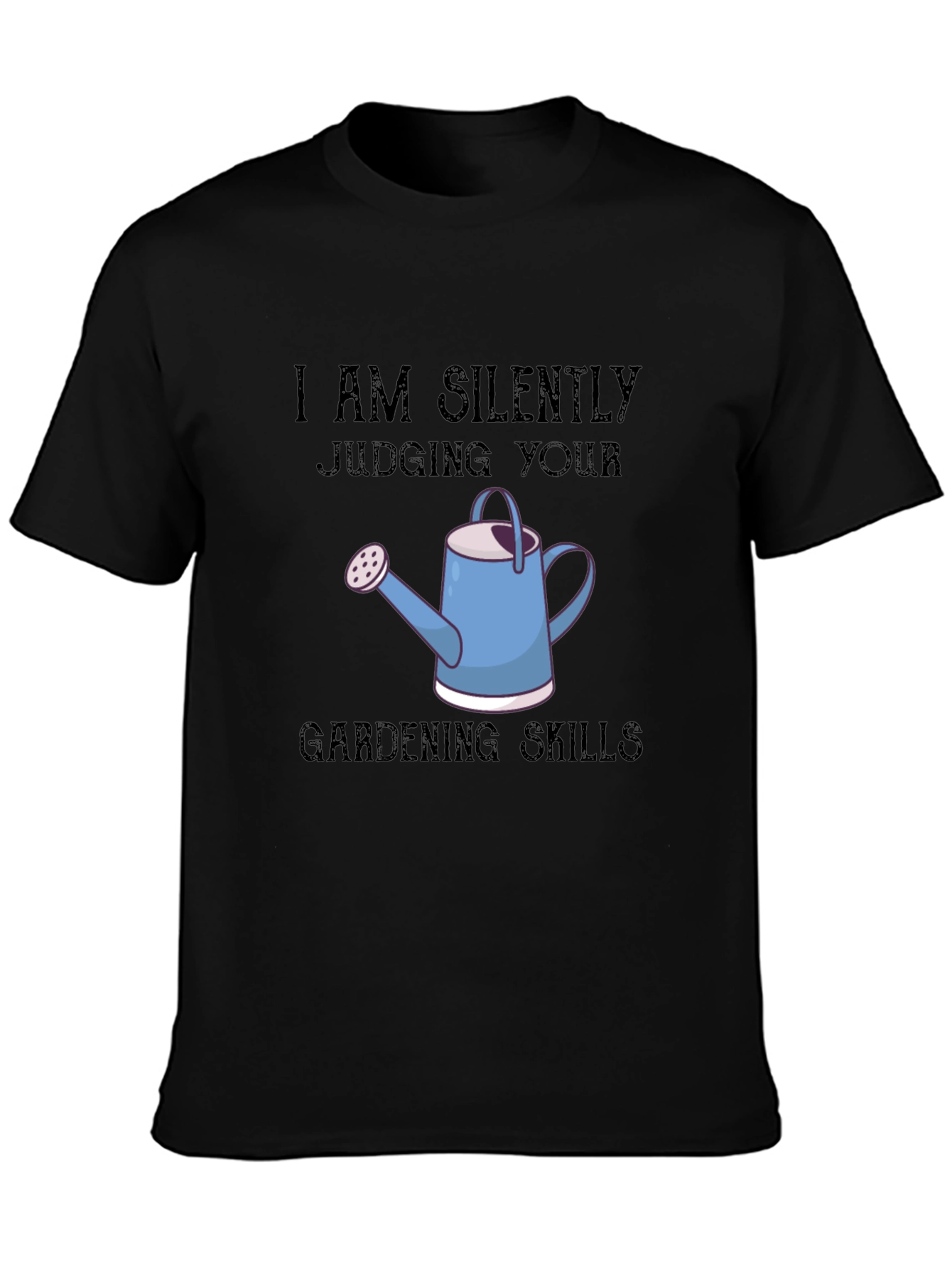 Silently Judging Gardening Skills T-Shirt