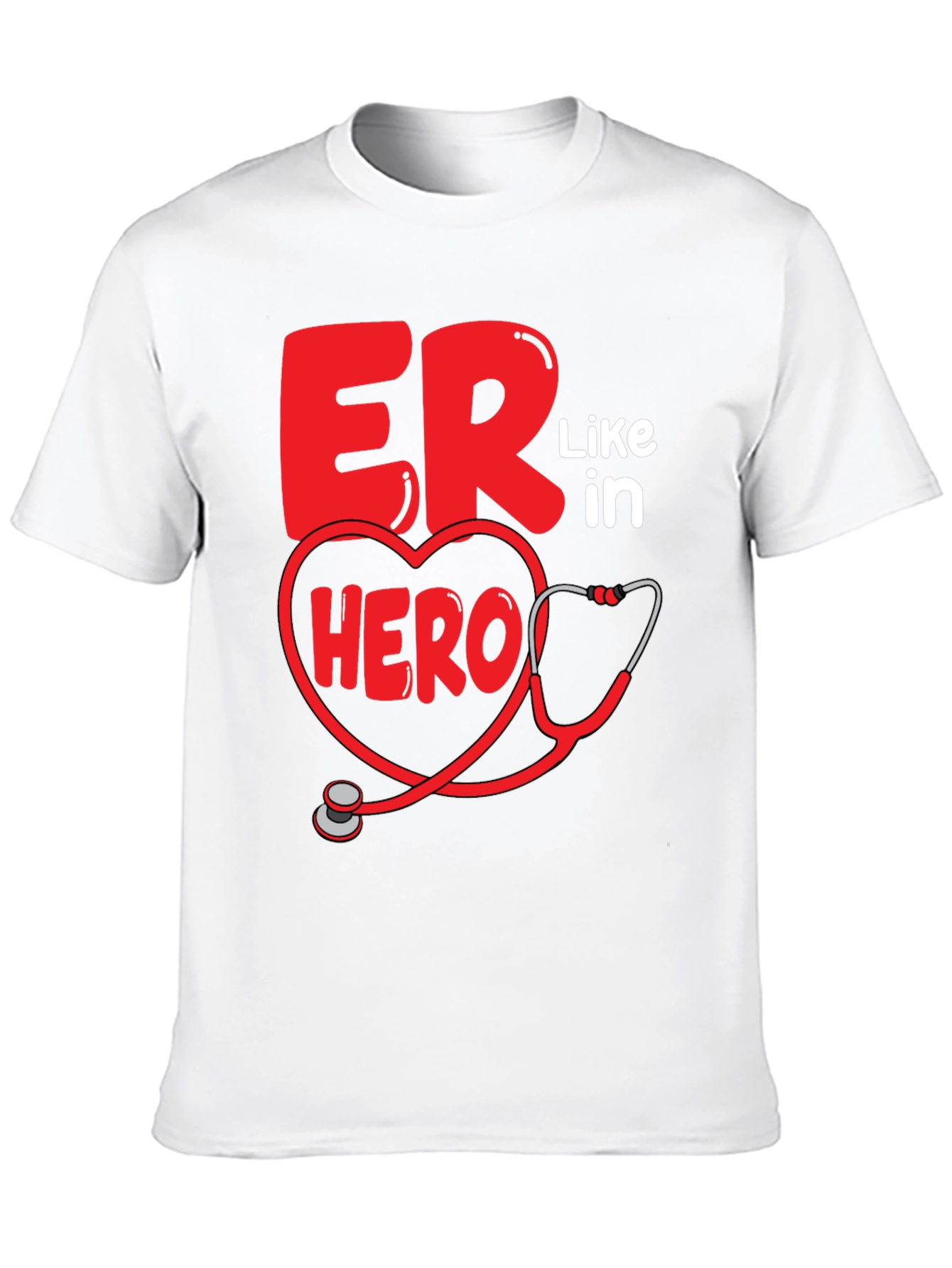 ER Hero T-Shirt - Emergency Room Staff Appreciation Tee