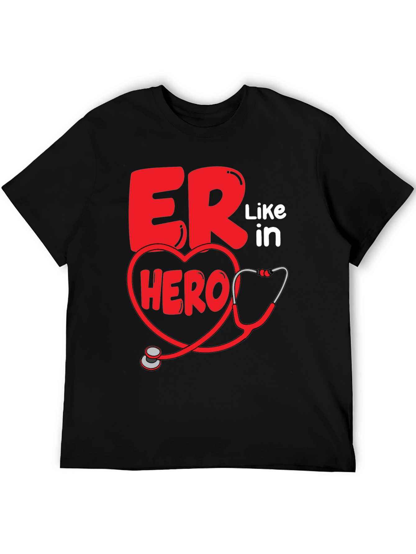 ER Hero T-Shirt - Emergency Room Staff Appreciation Tee