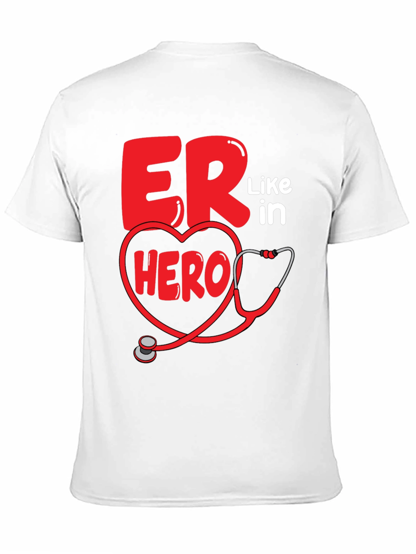 ER Hero T-Shirt - Emergency Room Staff Appreciation Tee