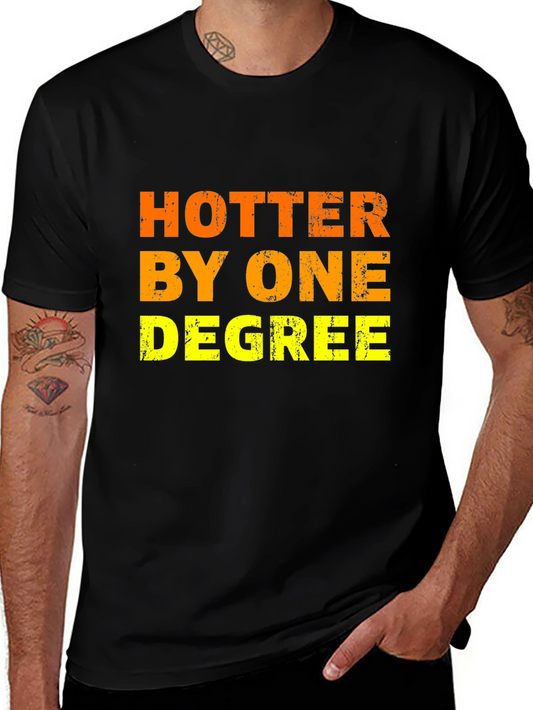 Hotter By One Degree Mens Black T-Shirt