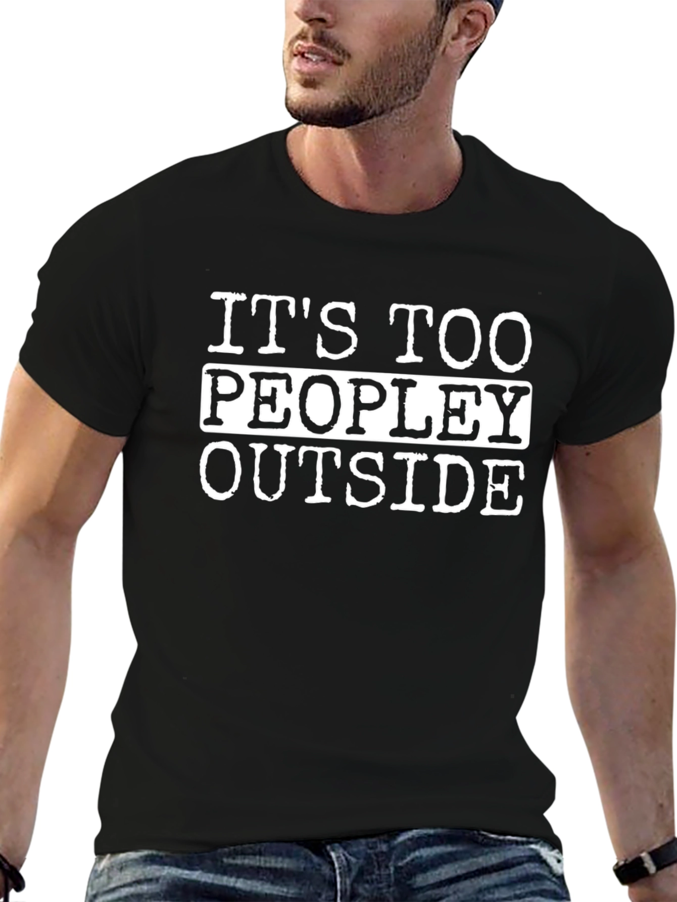 Funny Its Too Peopley Outside Black T-Shirt