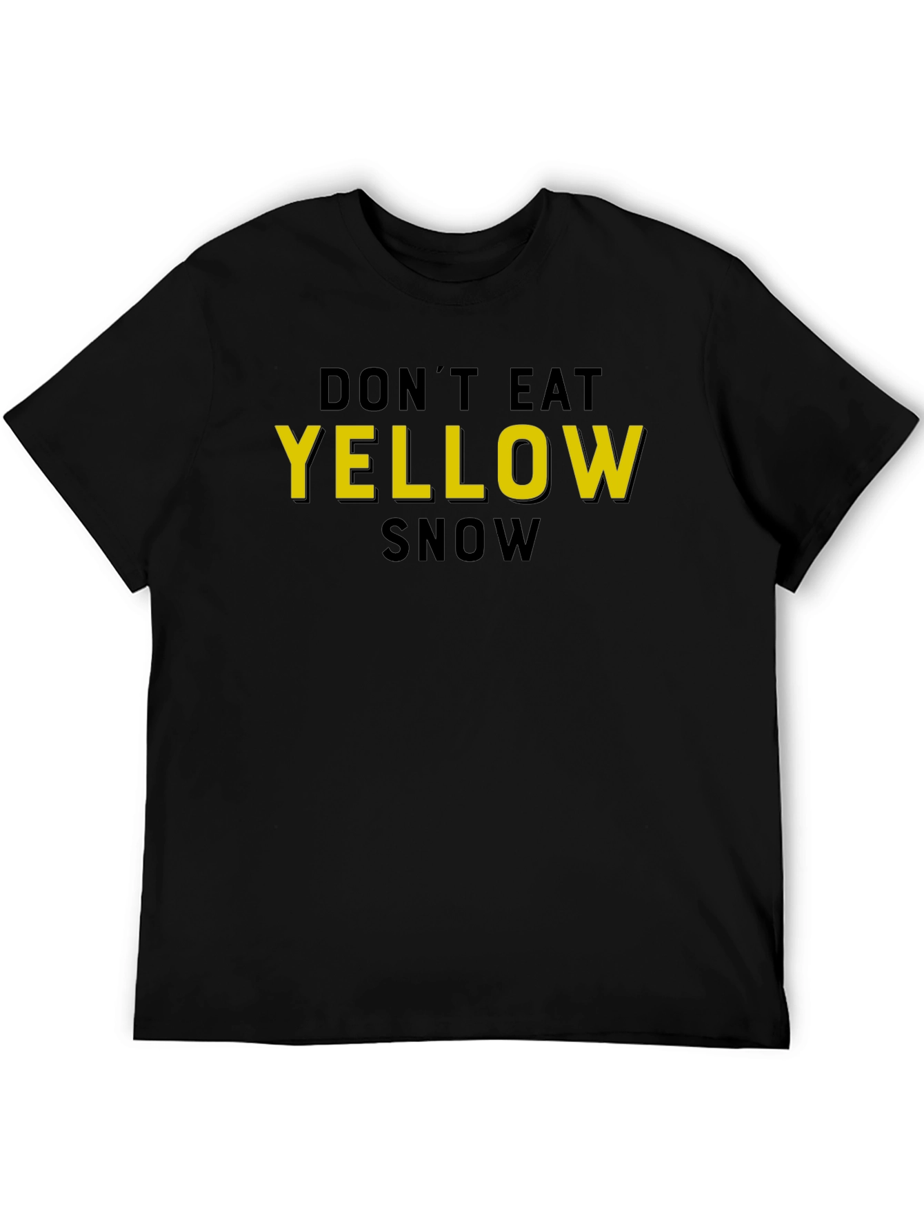 Dont Eat Yellow Snow Graphic T-Shirt
