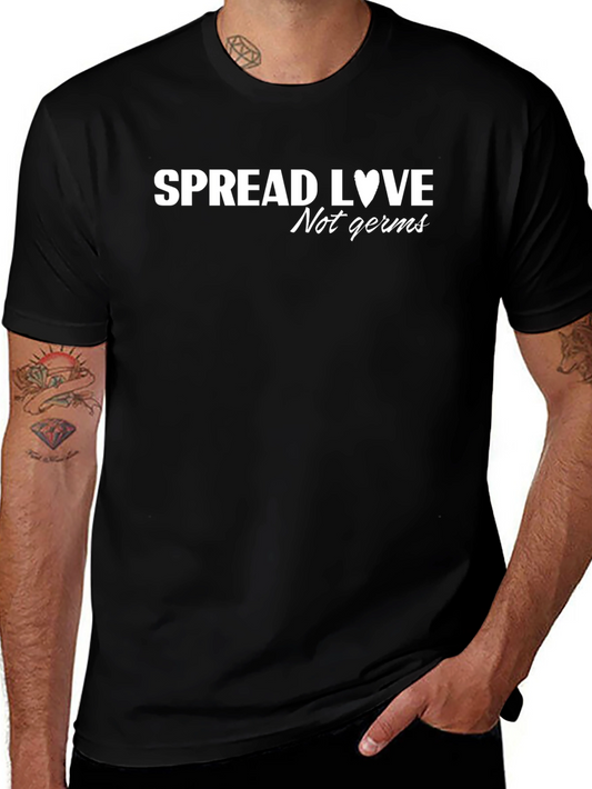 Spread Love Not Germs T-Shirt - Stay Safe & Positive
