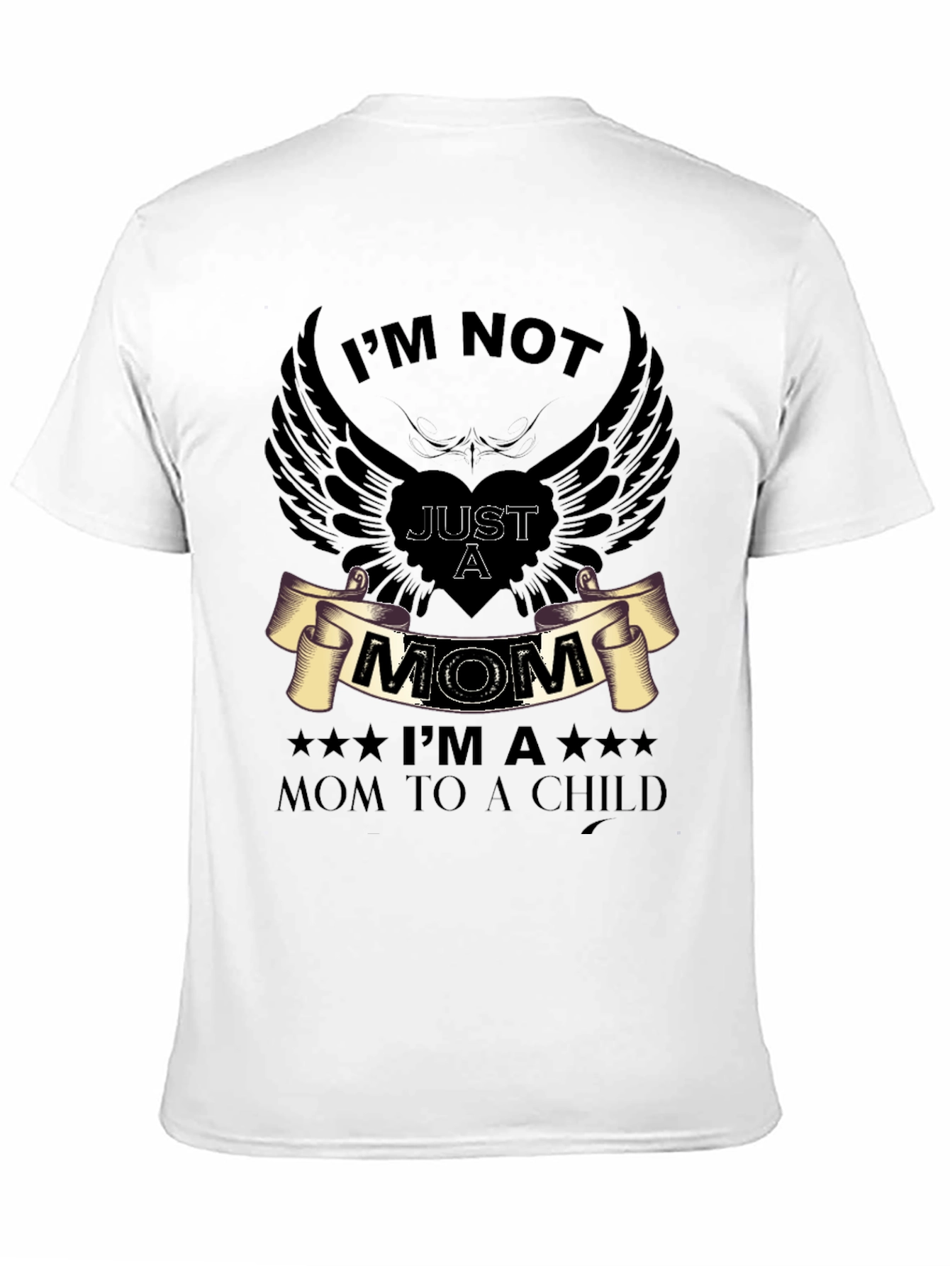 Im Not Just a Mom Graphic T-Shirt