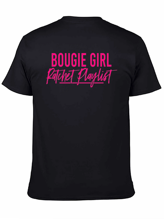 Bougie Girl Ratchet Playlist Black T-Shirt