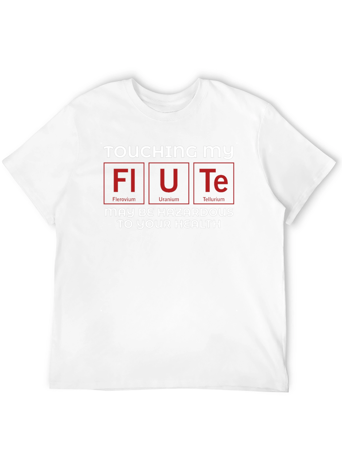 Funny Periodic Table Flute T-Shirt