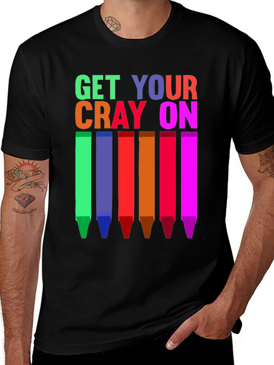 Get Your Cray On T-Shirt