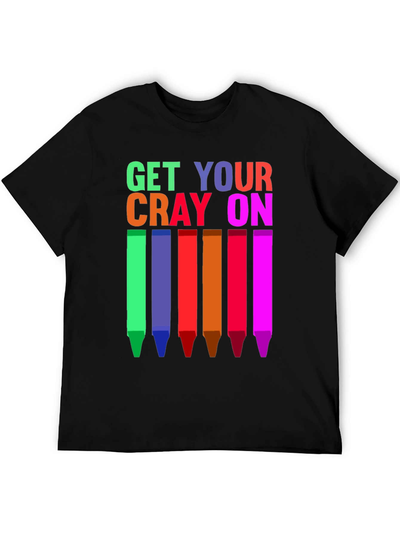 Get Your Cray On T-Shirt