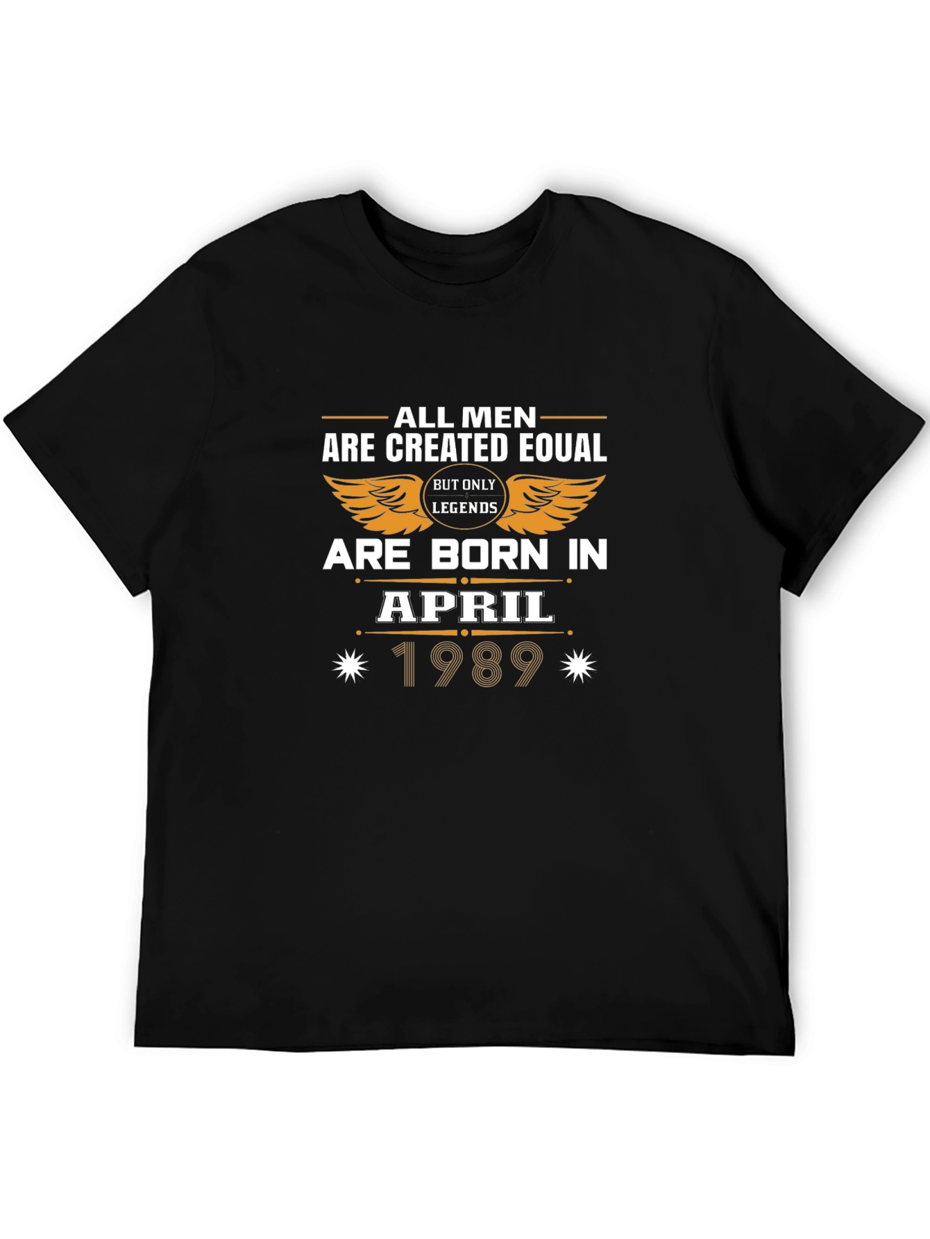 Legends Born in April 1989 T-Shirt