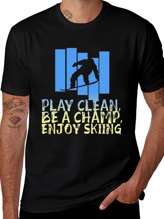 Skiing Graphic T-Shirt - Play Clean Be A Champ