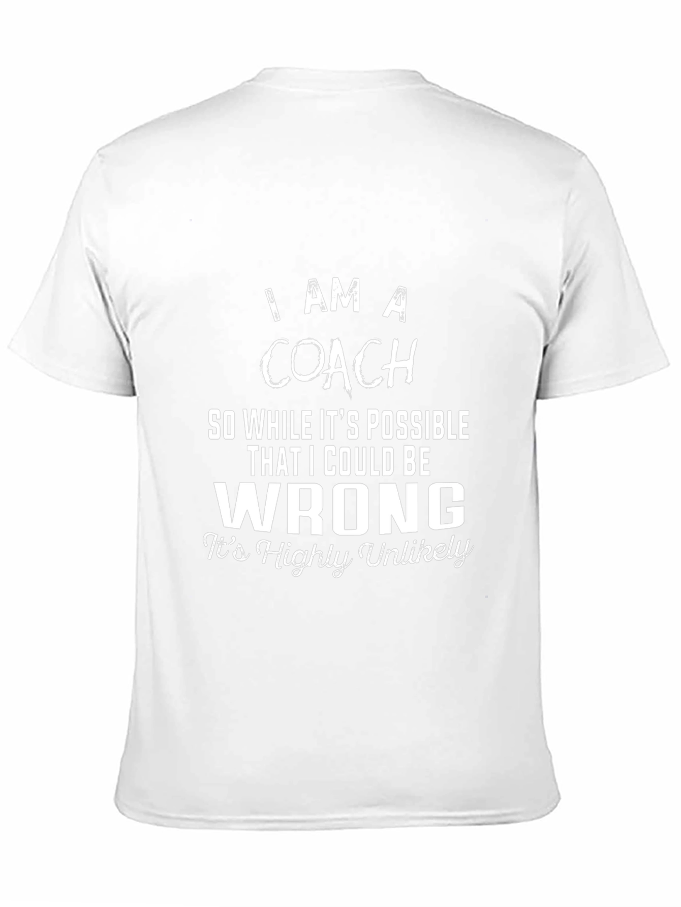I AM A COACH T-Shirt - Funny Coach Gift