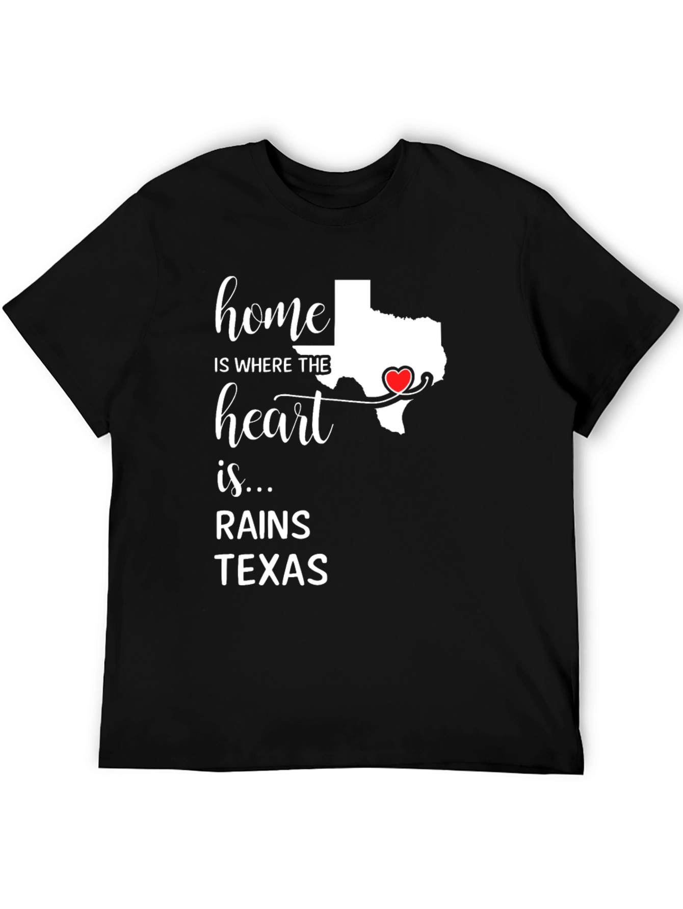 Home Is Where The Heart Is Texas T-Shirt