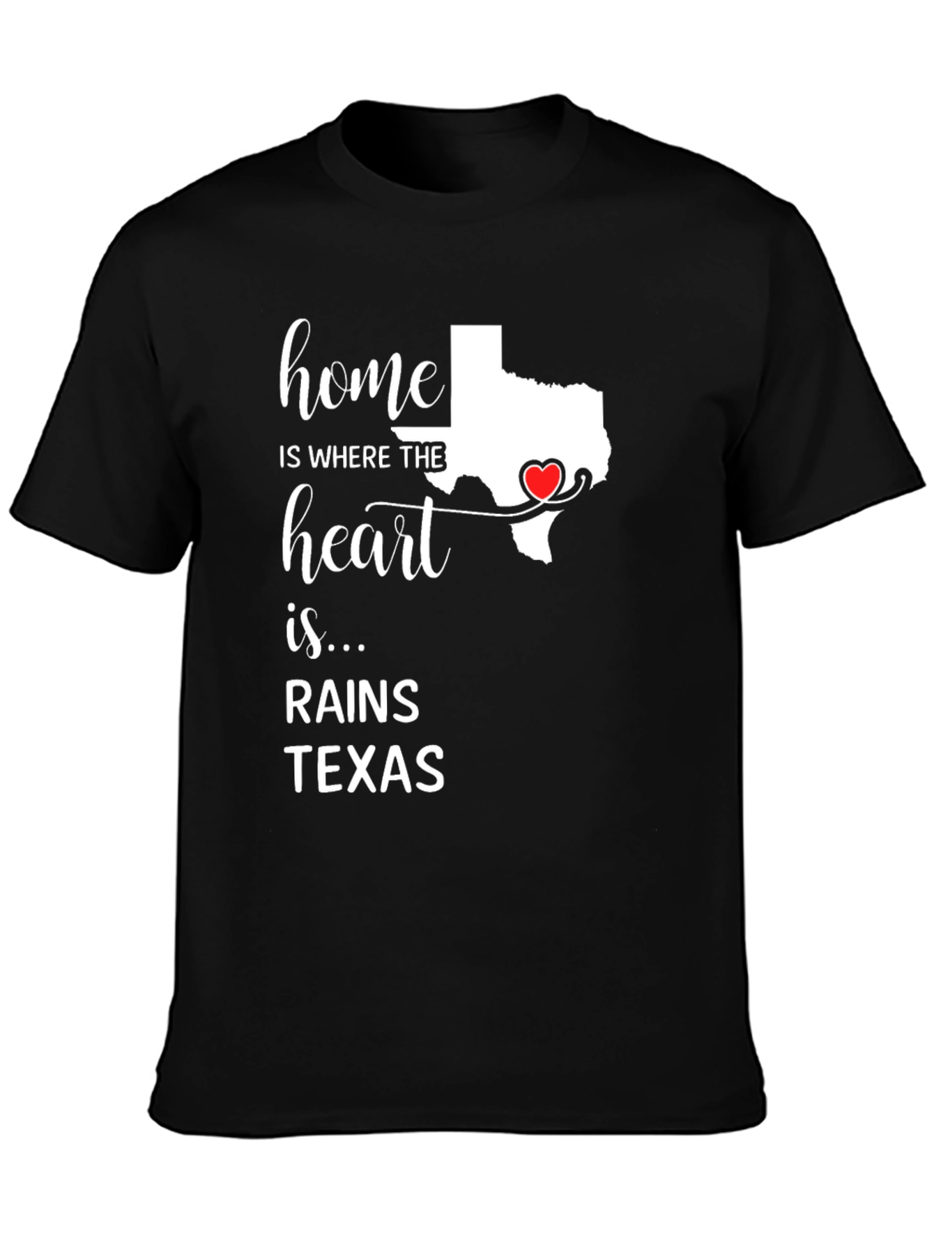 Home Is Where The Heart Is Texas T-Shirt