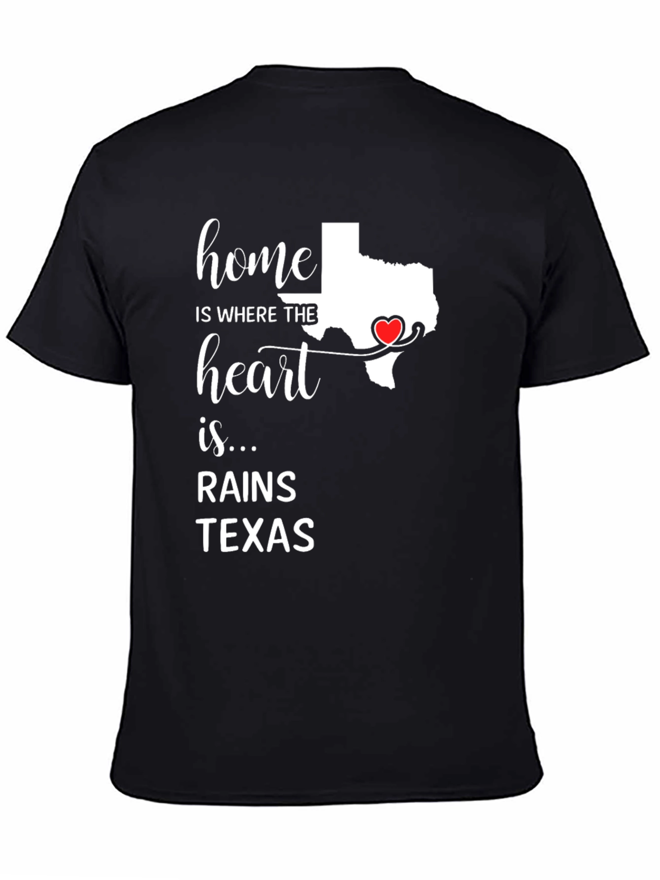 Home Is Where The Heart Is Texas T-Shirt