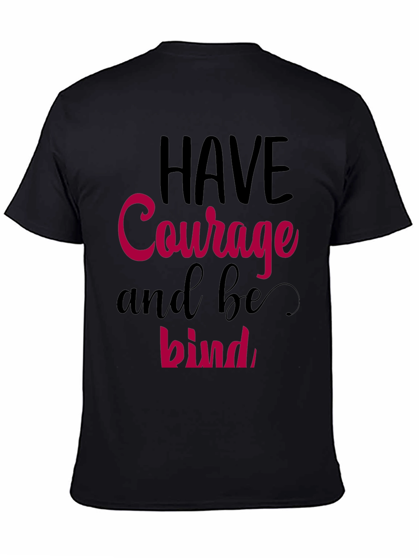 Have Courage and be Kind Graphic Tee