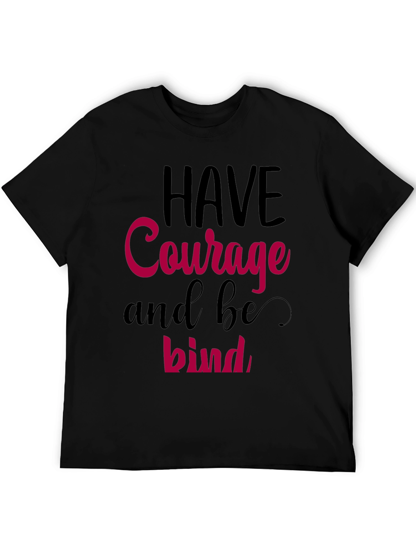 Have Courage and be Kind Graphic Tee