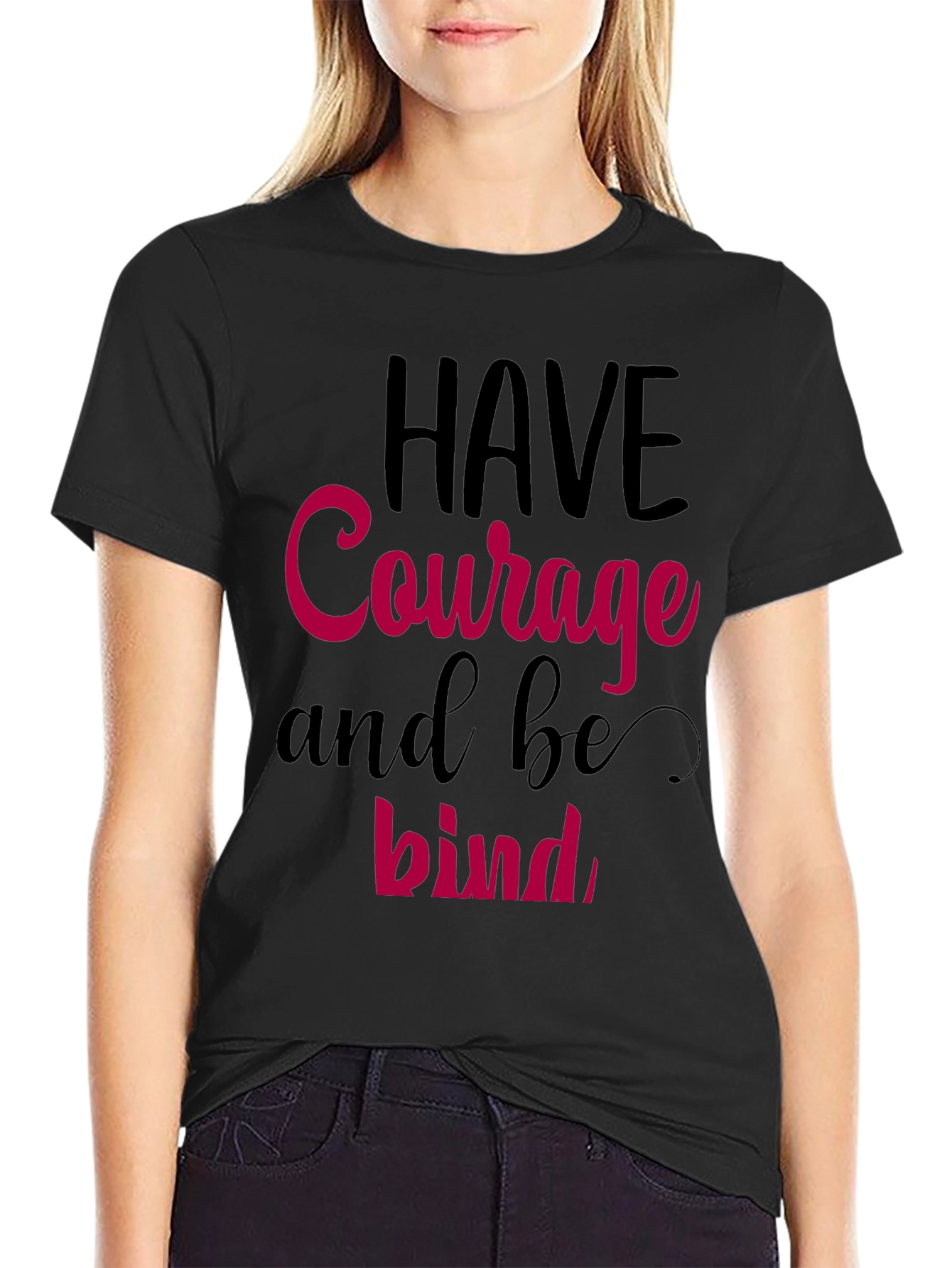 Have Courage and be Kind Graphic Tee