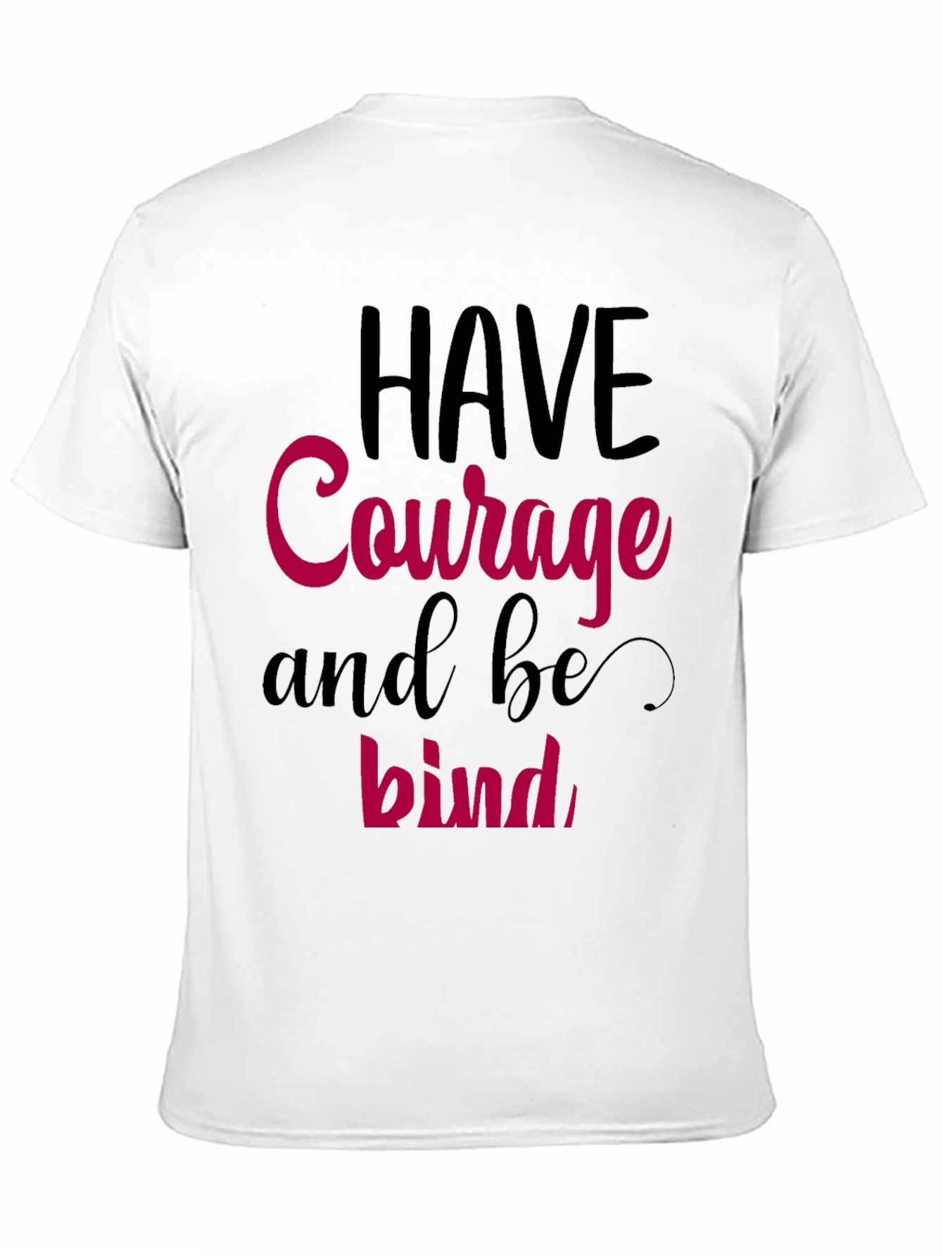 Have Courage and be Kind Graphic Tee