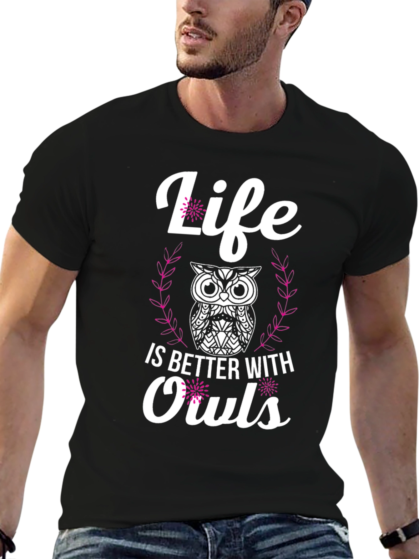 Life is Better with Owls T-Shirt