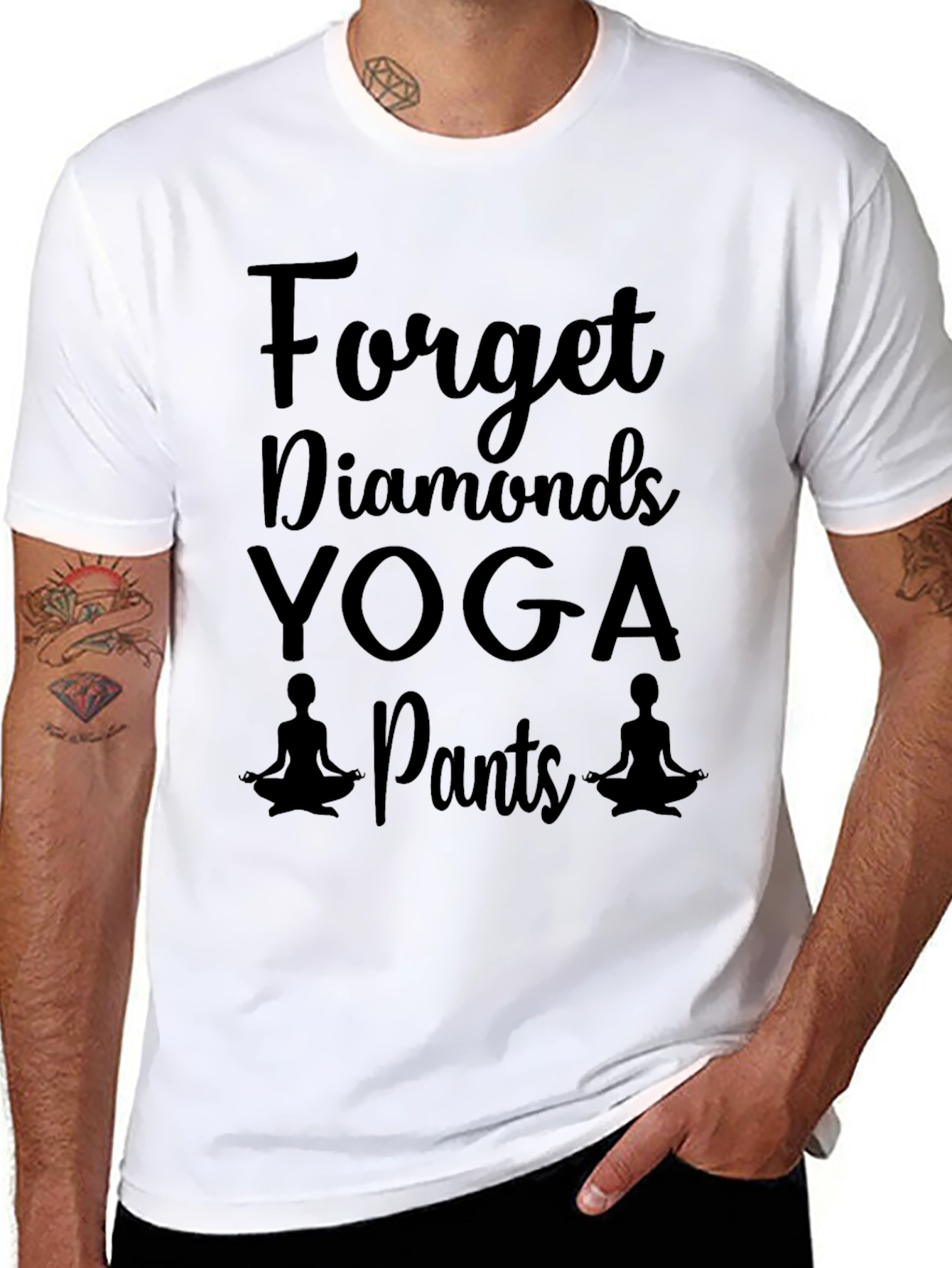 Yoga Pants T-Shirt - Forget Diamonds Funny Tee