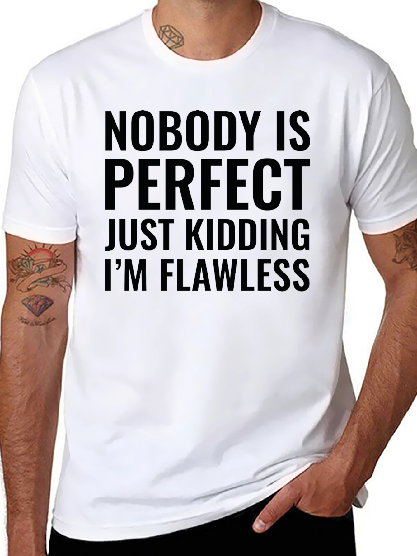 Humorous Graphic Tee - Nobodys Perfect Im Flawless