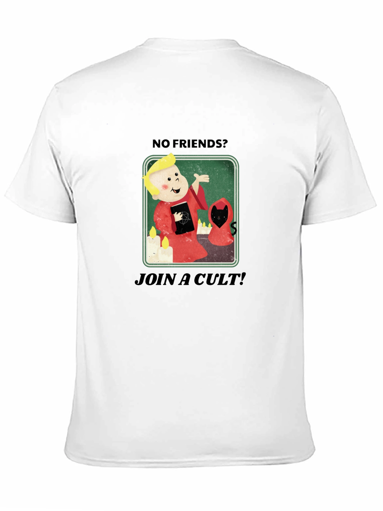 No Friends? Join a Cult Black Graphic Tee