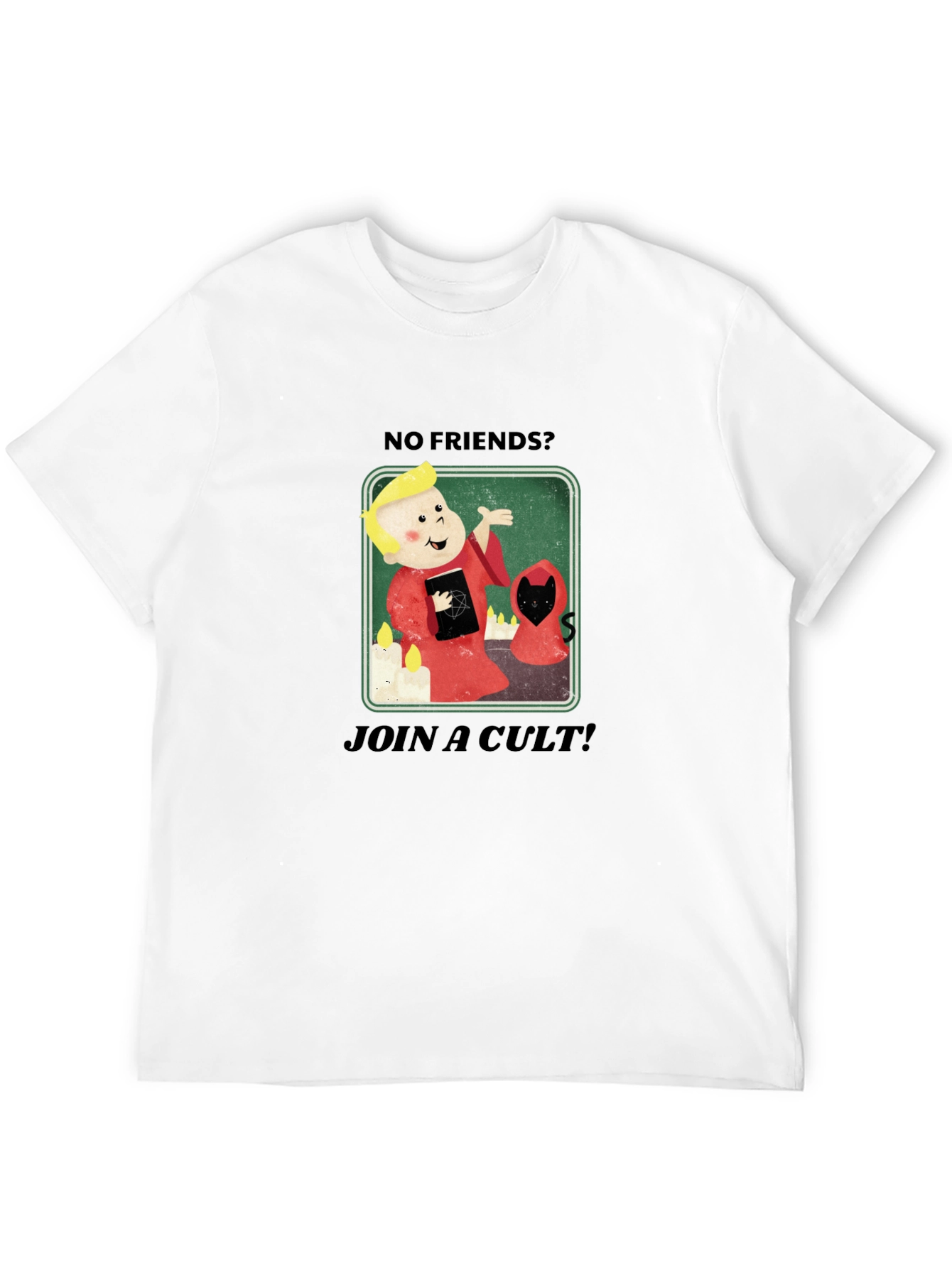 No Friends? Join a Cult Black Graphic Tee