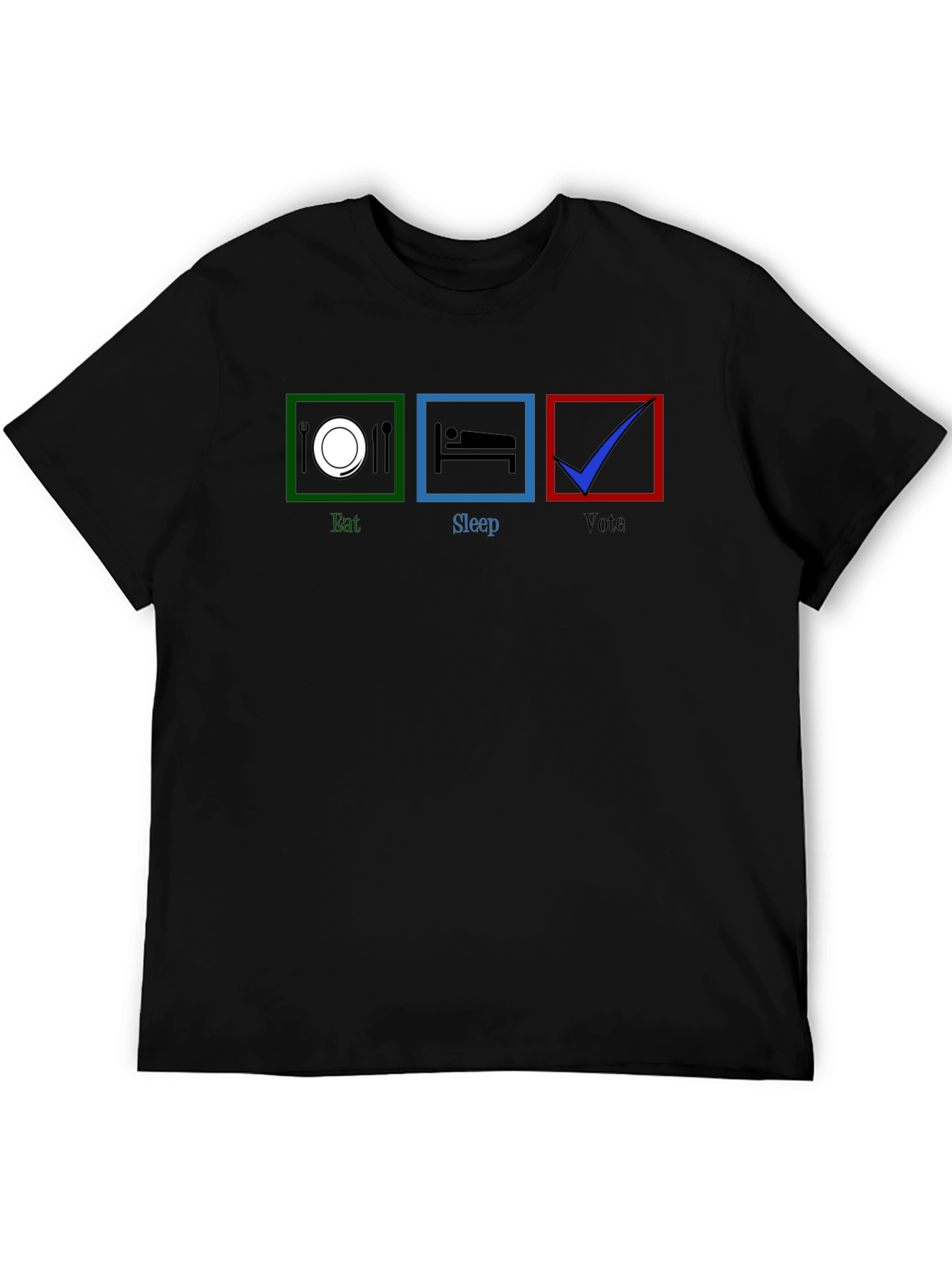 Eat Sleep Vote T-Shirt