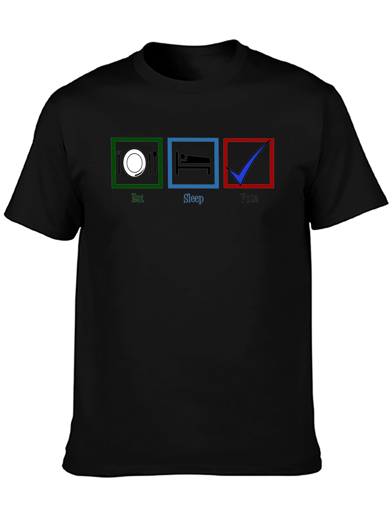 Eat Sleep Vote T-Shirt