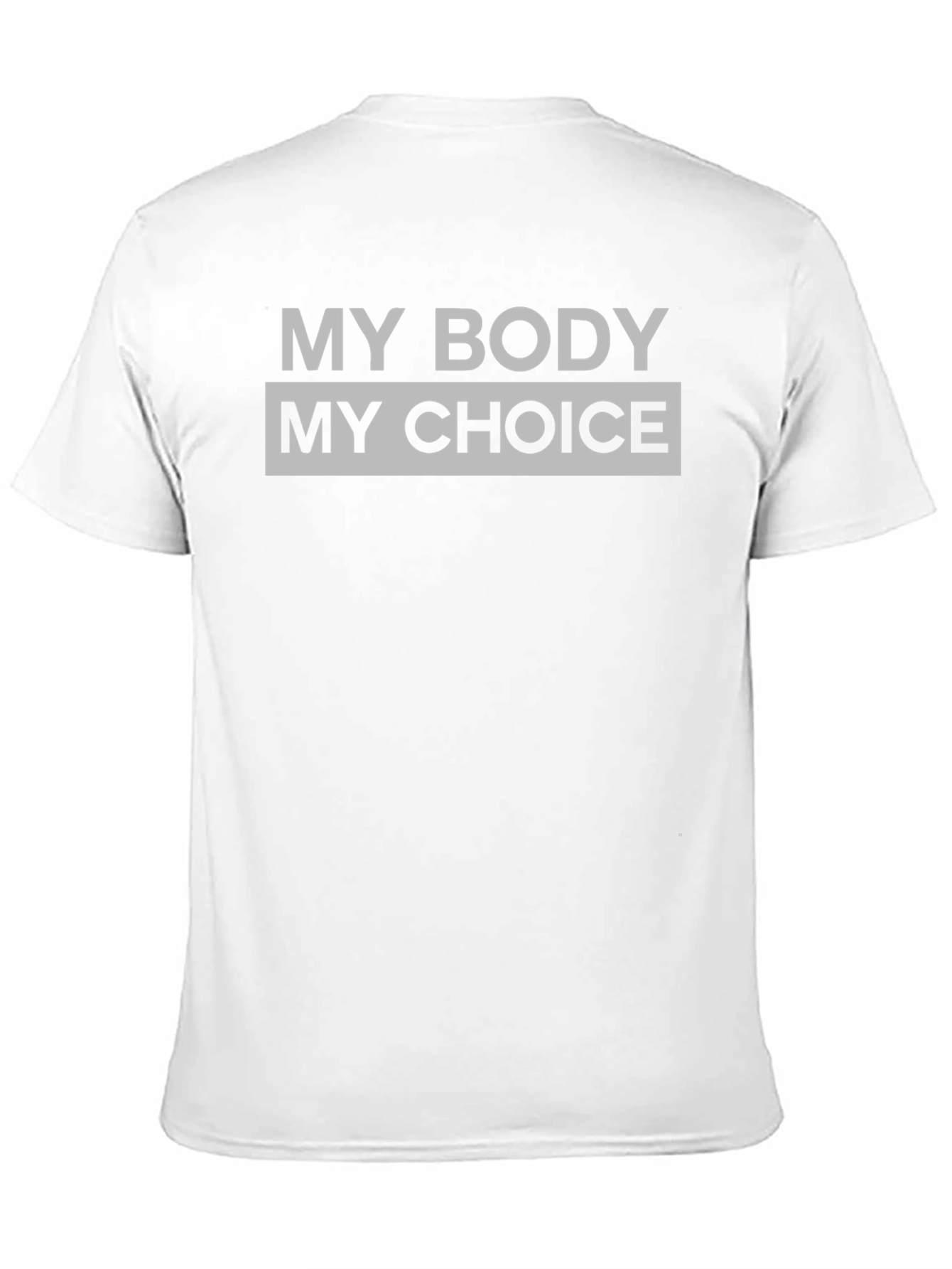 My Body My Choice Graphic Tee - Unisex