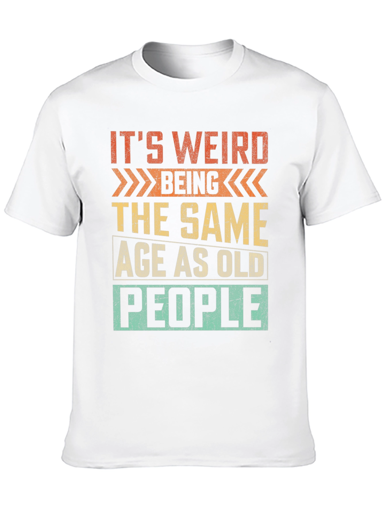 Funny Same Age as Old People Graphic Tee