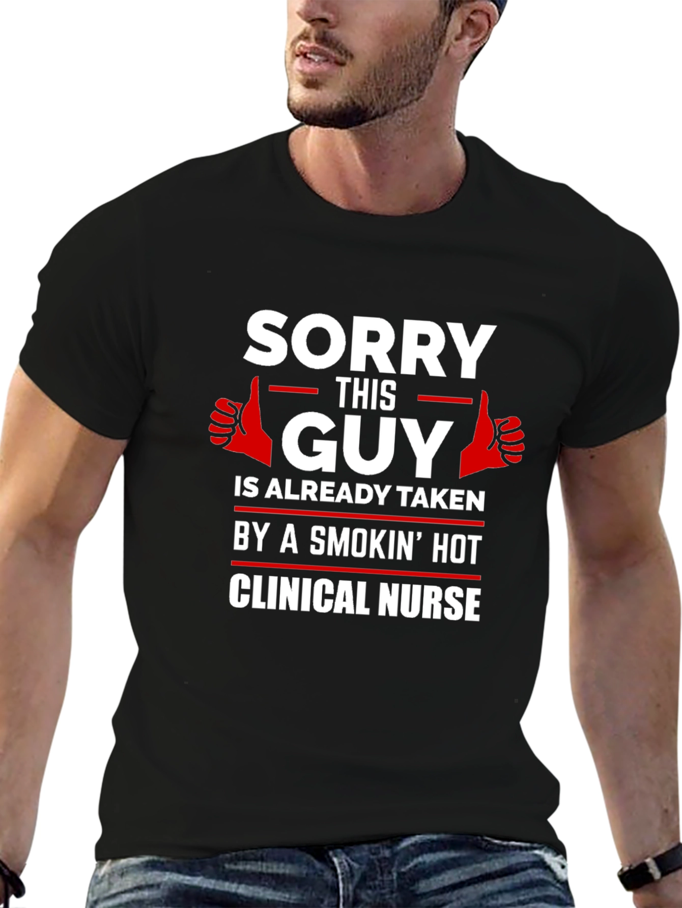 Sorry This Guy Taken Clinical Nurse Graphic T-Shirt