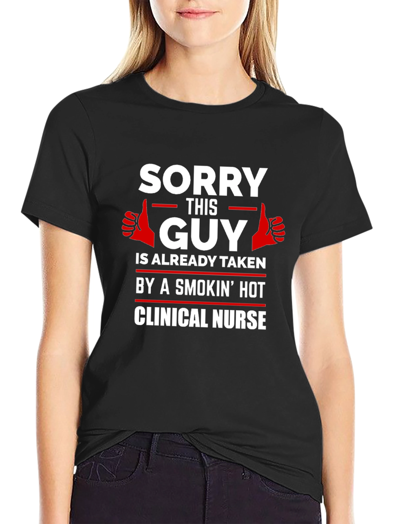 Sorry This Guy Taken Clinical Nurse Graphic T-Shirt