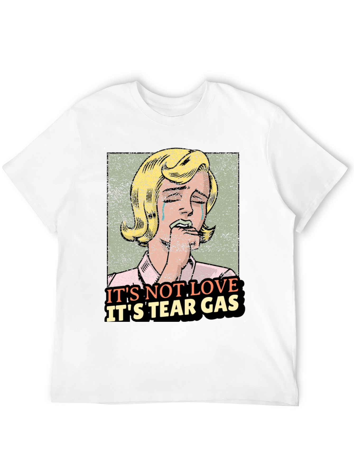 Its Not Love Its Tear Gas Graphic Tee