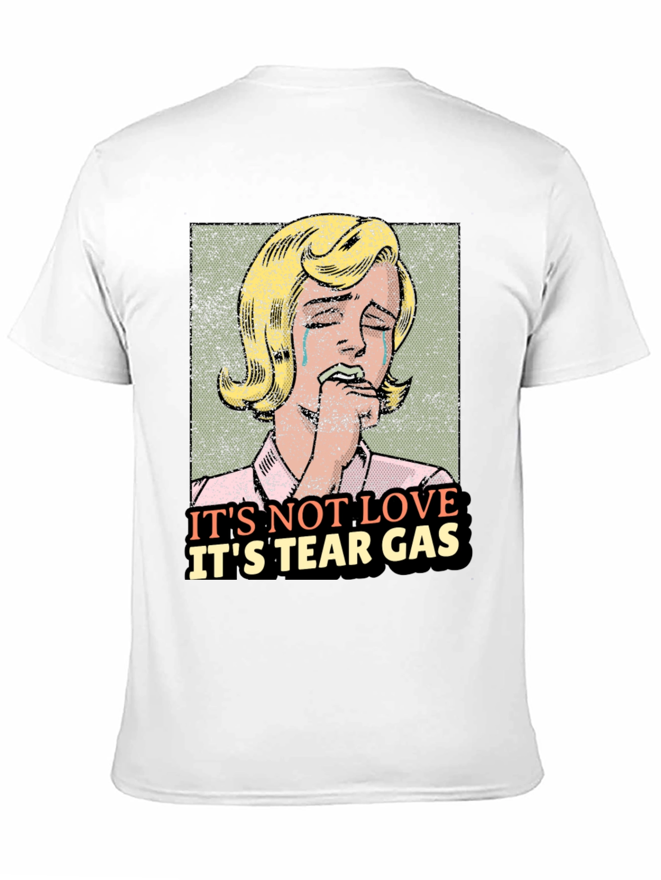 Its Not Love Its Tear Gas Graphic Tee