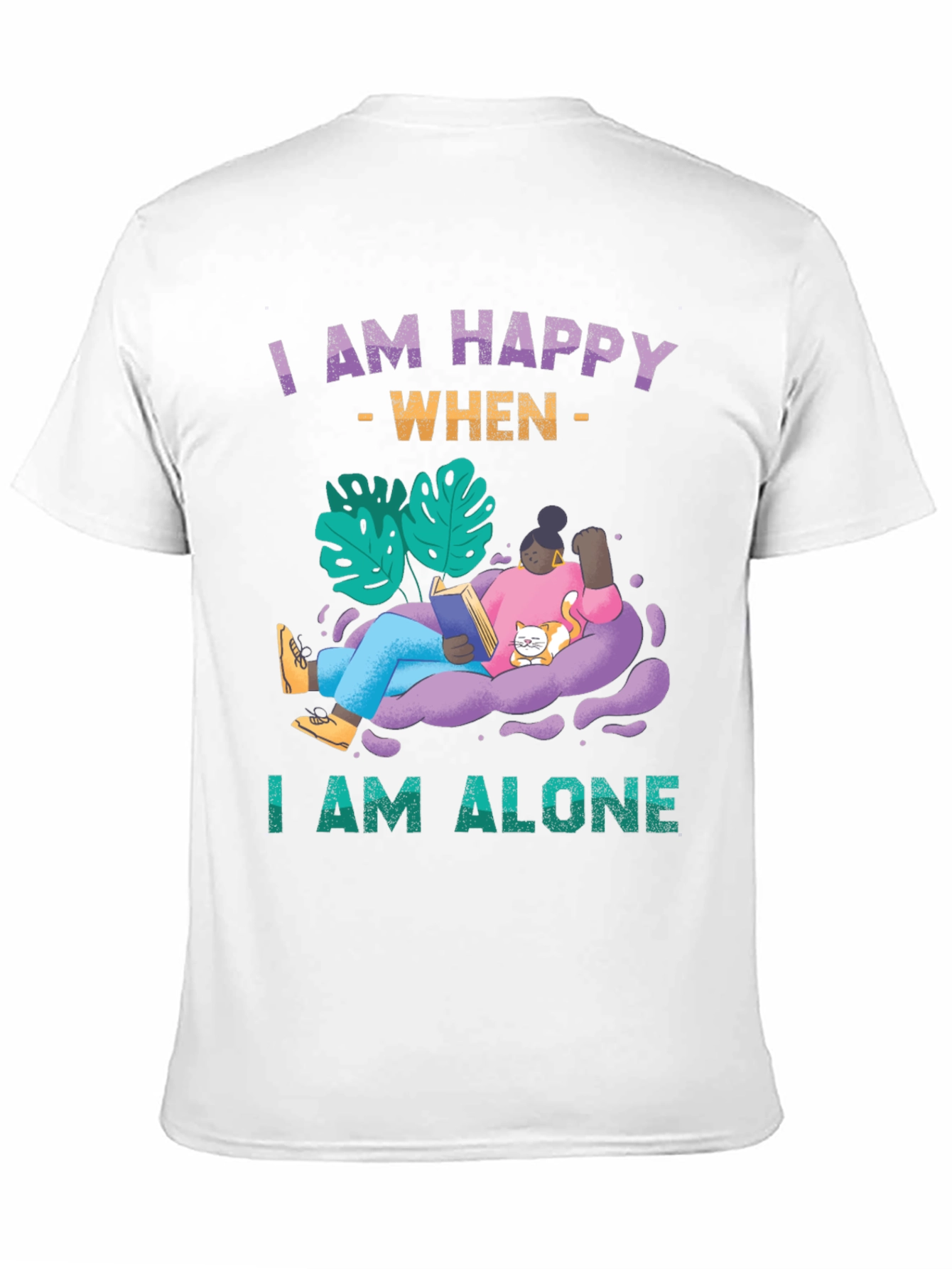 I am Happy When I am Alone T-Shirt