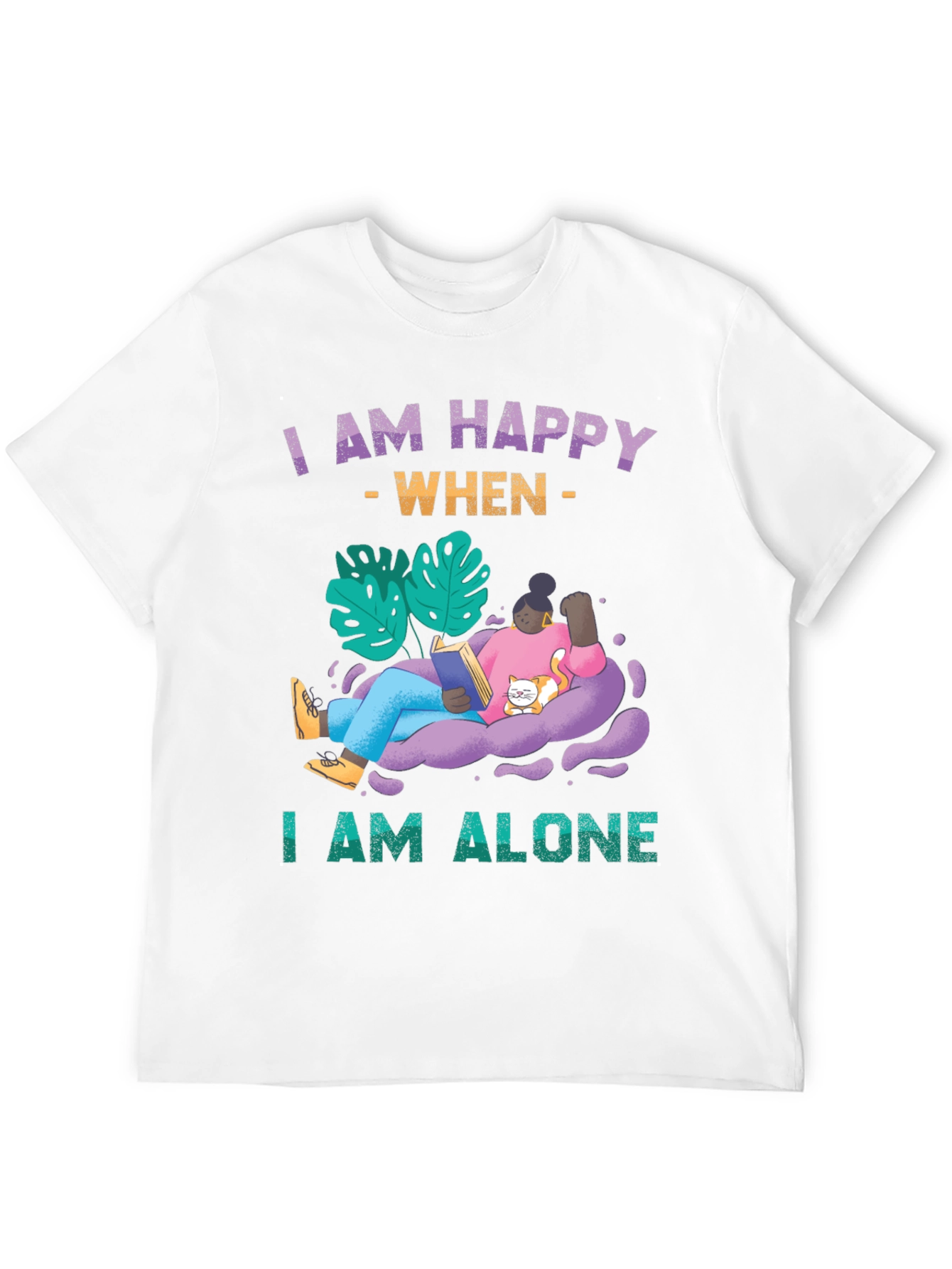 I am Happy When I am Alone T-Shirt