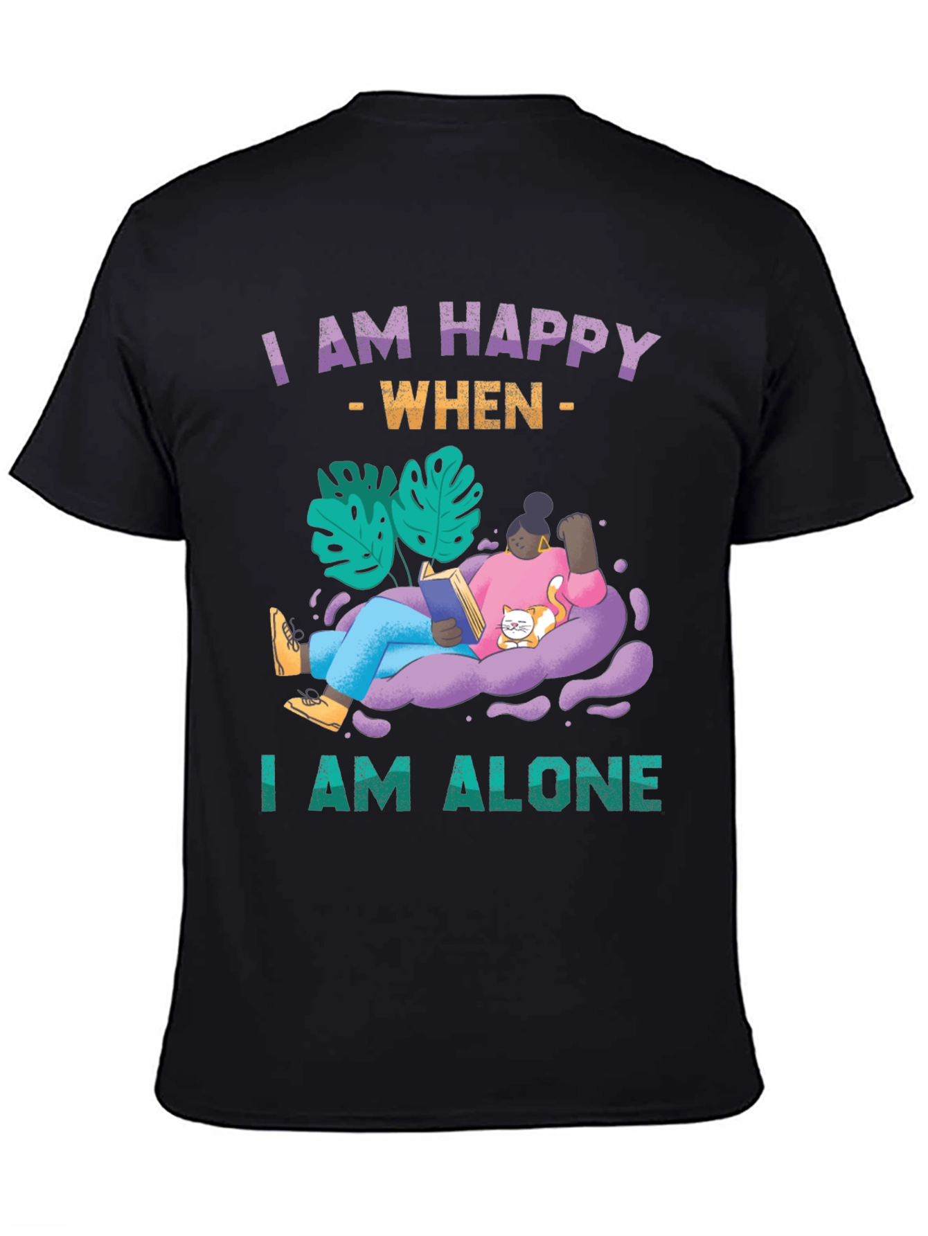 I am Happy When I am Alone T-Shirt