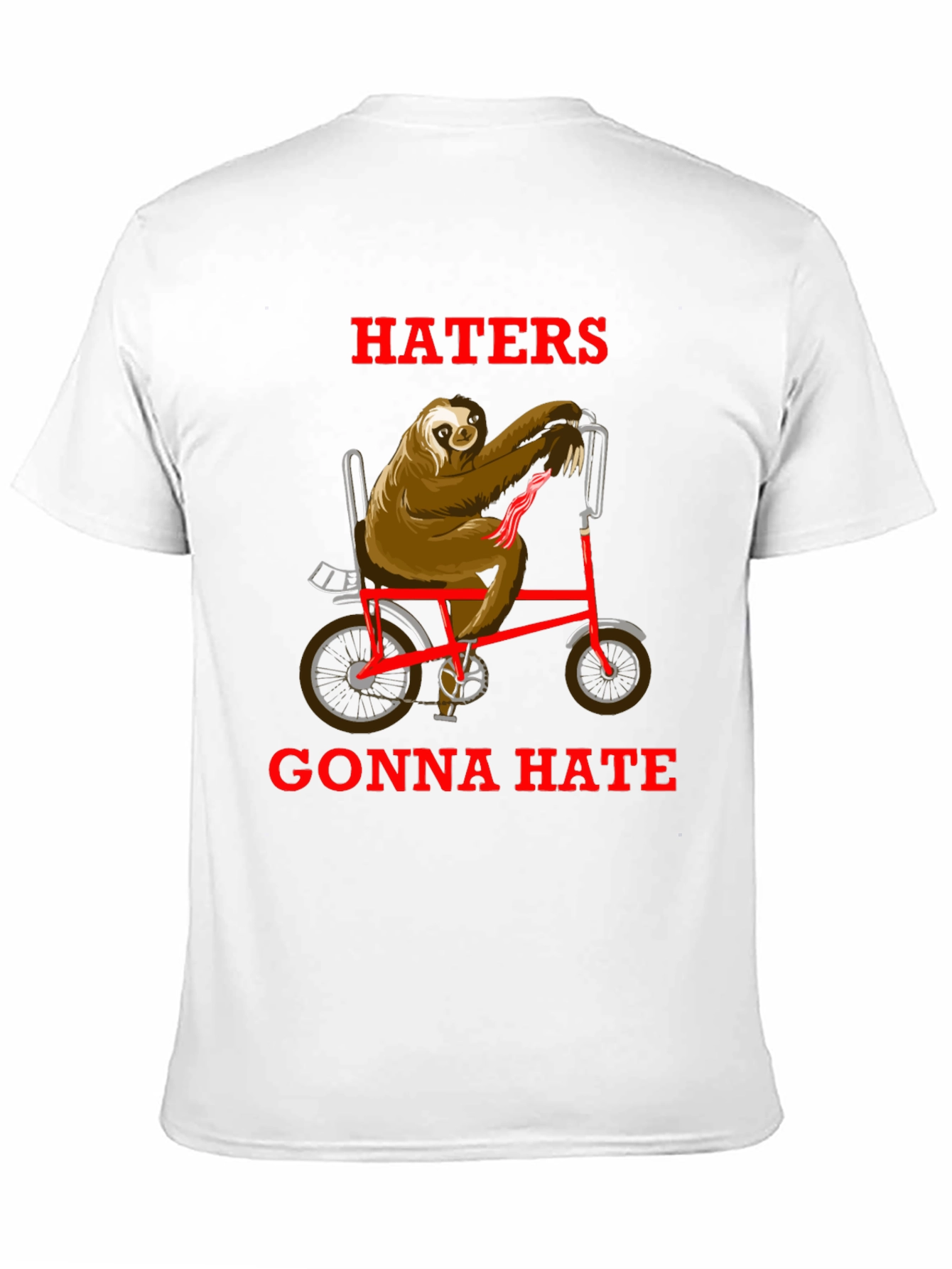 Haters Gonna Hate Sloth on Bike T-Shirt
