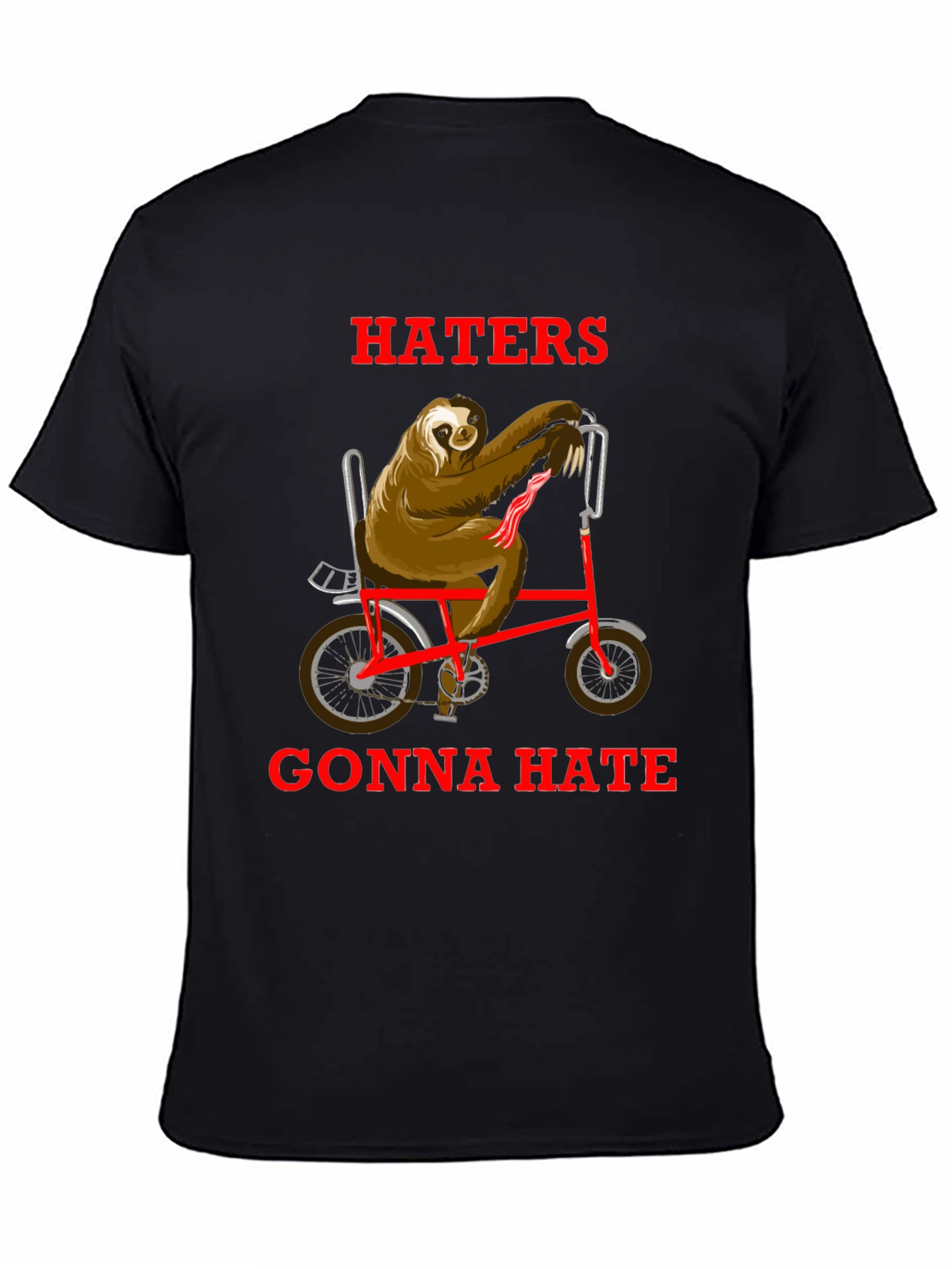 Haters Gonna Hate Sloth on Bike T-Shirt