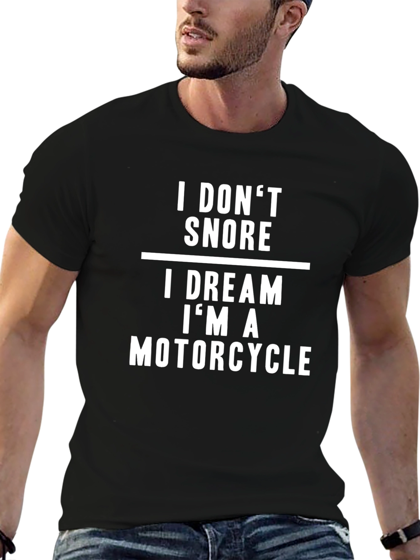I Dont Snore Motorcycle Dream T-Shirt